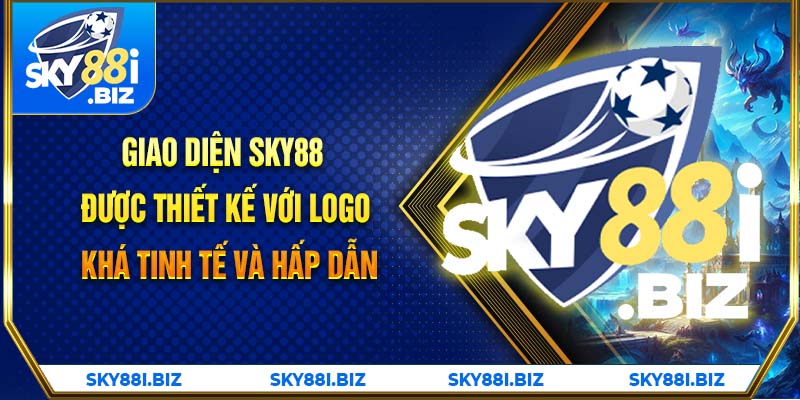 Giao diện SKY88 được thiết kế với logo khá tinh tế và hấp dẫn